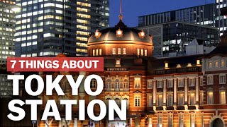 7 Things to know about Tokyo Station  japanguidecom [upl. by Aihc]