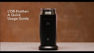 LOR Milk Frother A Quick Usage Guide [upl. by Ellynad]