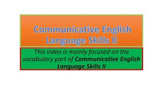 Communicative English Language Skills II vocabulary part one [upl. by Esor637]