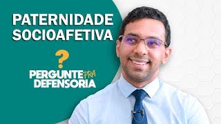 Paternidade socioafetiva O que é Como fazer o reconhecimento [upl. by Leonsis]